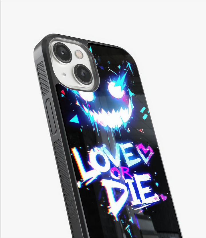 love or die Glass Case