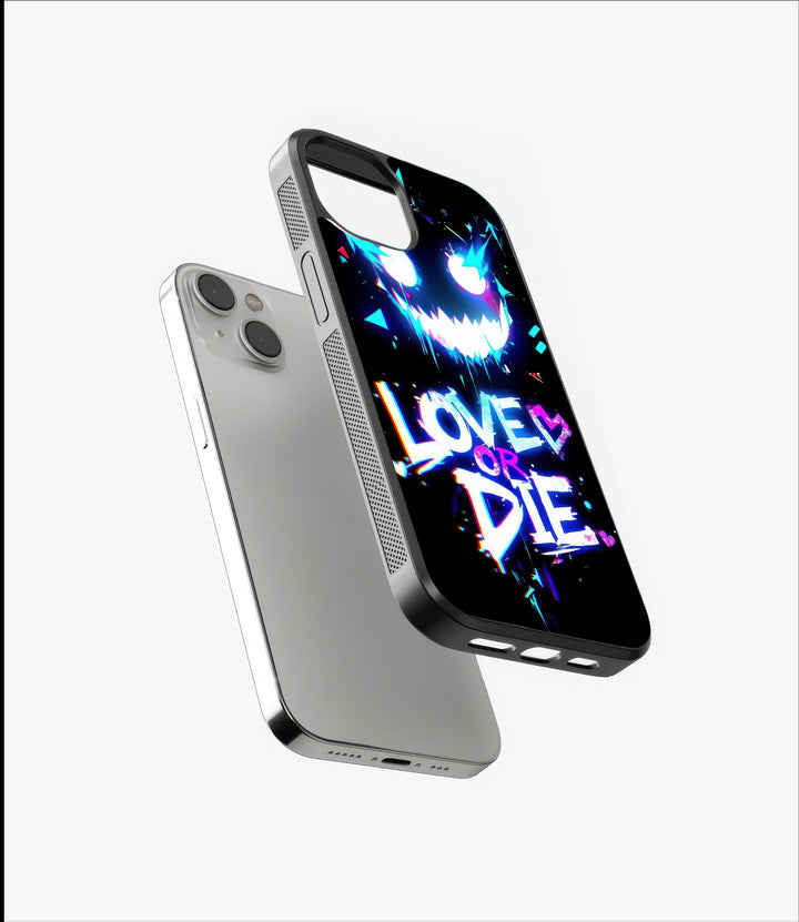 love or die Glass Case