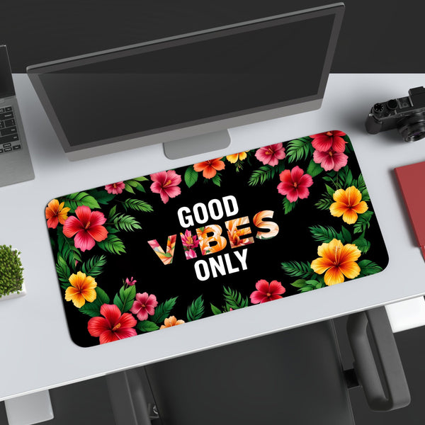 Good Vibes Only Gaming Desk Mat